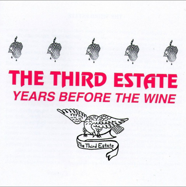 The Third Estate - Years Before The Wine 1976