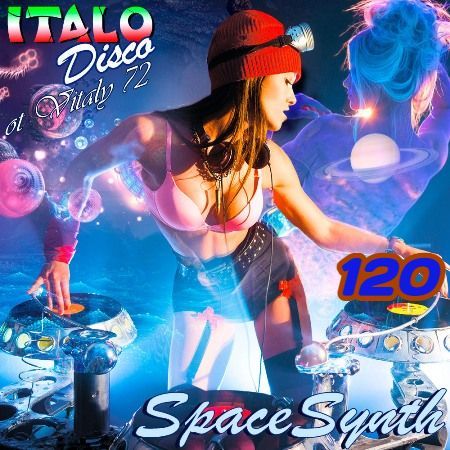 Italo Disco & SpaceSynth ot Vitaly 72  (120-162)
